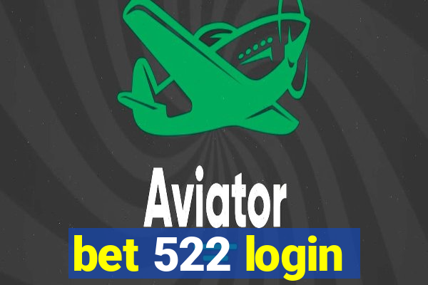 bet 522 login