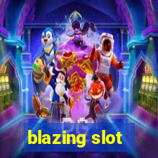 blazing slot