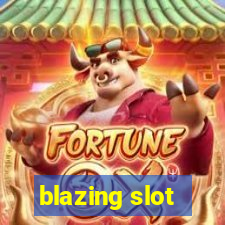 blazing slot