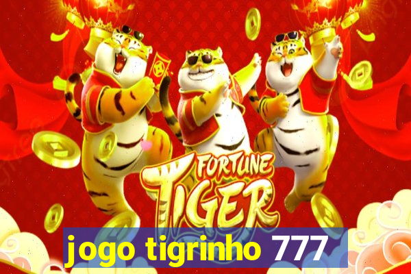 jogo tigrinho 777