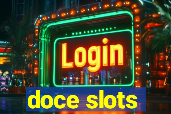 doce slots