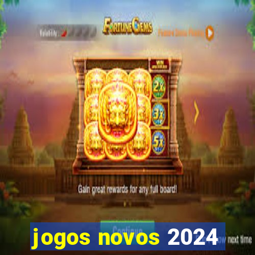 jogos novos 2024