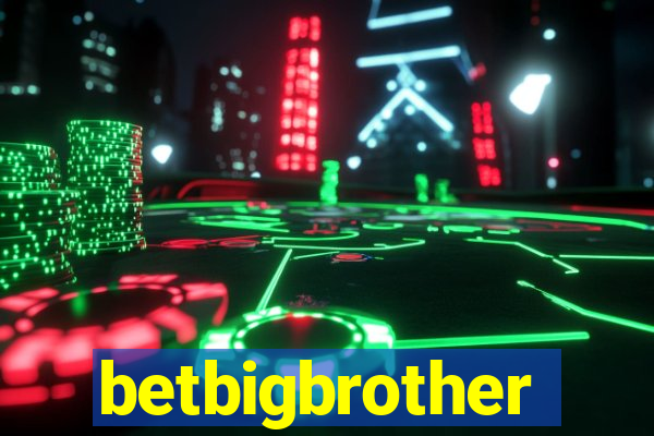 betbigbrother