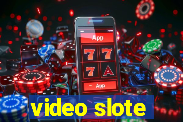 video slote