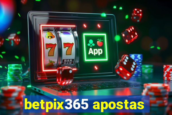 betpix365 apostas