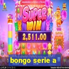 bongo serie a