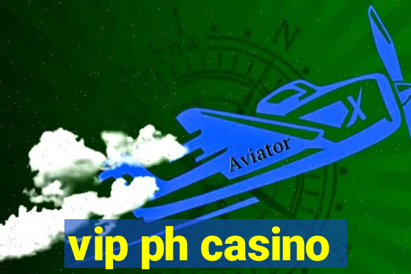 vip ph casino