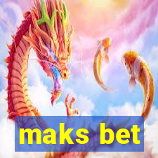 maks bet