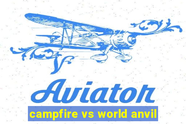 campfire vs world anvil