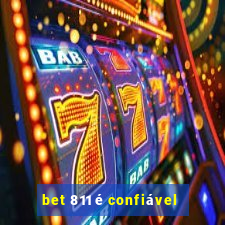 bet 811 é confiável