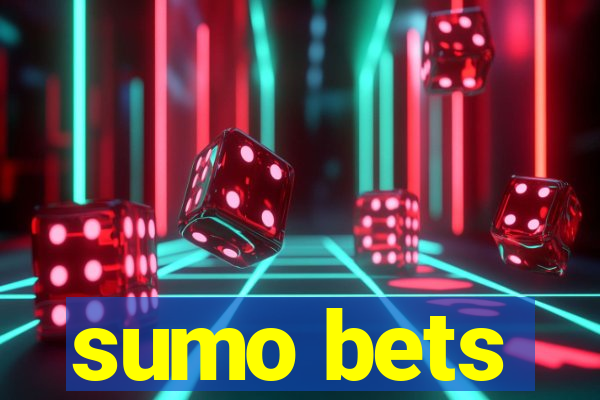 sumo bets