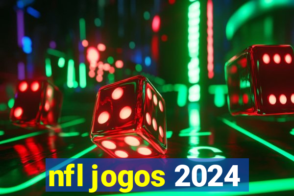 nfl jogos 2024