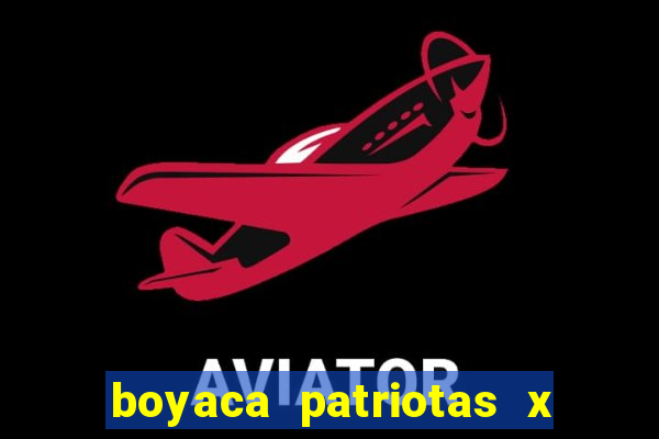 boyaca patriotas x deportivo pereira