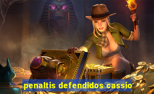 penaltis defendidos cassio