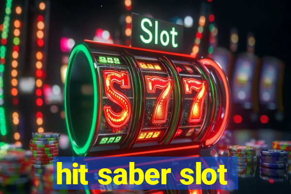 hit saber slot