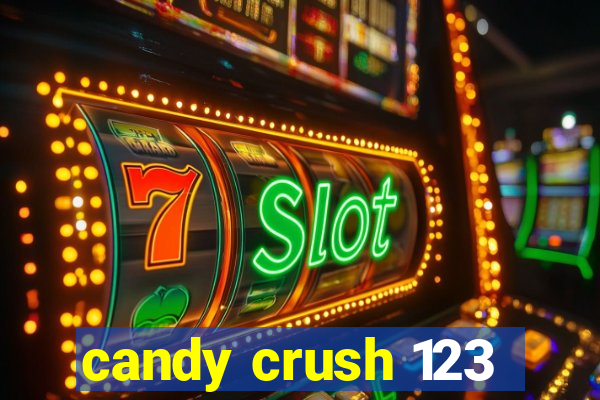 candy crush 123