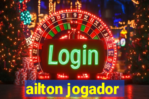 ailton jogador