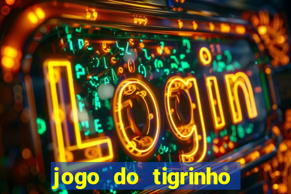 jogo do tigrinho que está pagando