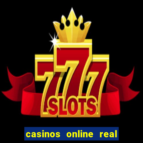 casinos online real money usa