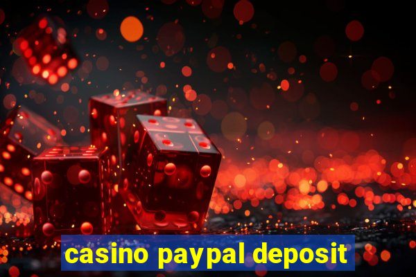 casino paypal deposit