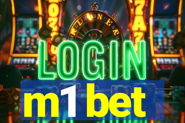 m1 bet