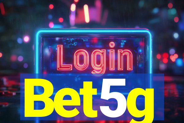 Bet5g