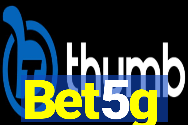 Bet5g