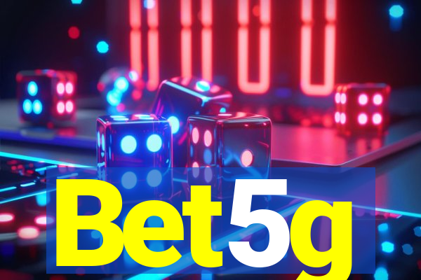 Bet5g