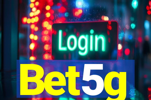 Bet5g