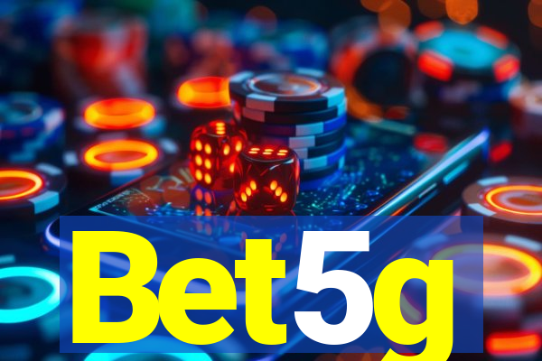 Bet5g