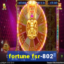 fortune fsr-802