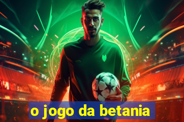 o jogo da betania