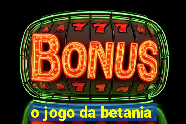 o jogo da betania