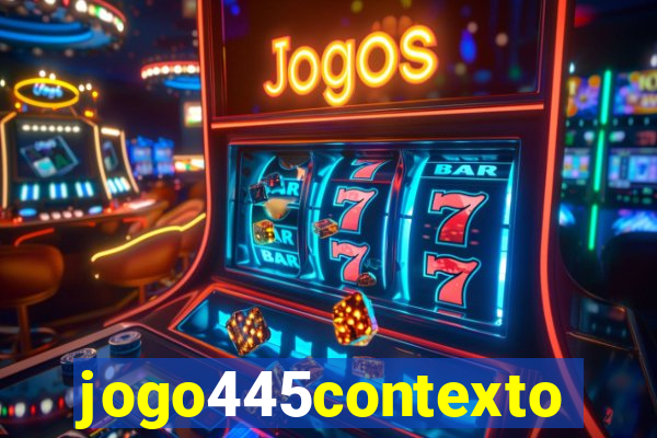 jogo445contexto