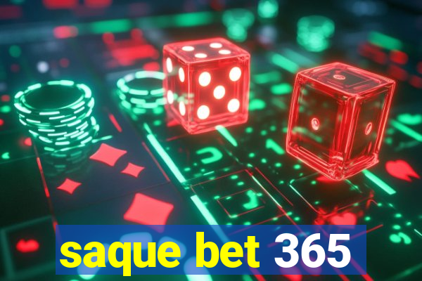 saque bet 365