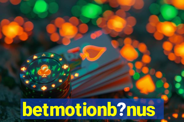 betmotionb?nus