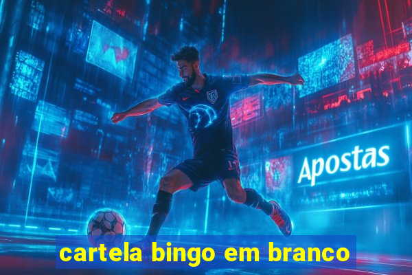 cartela bingo em branco