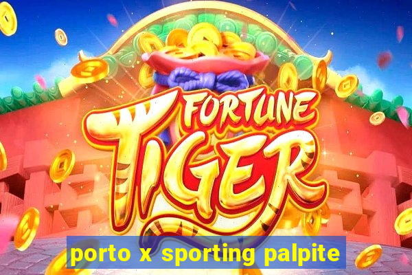 porto x sporting palpite