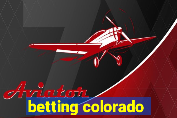 betting colorado