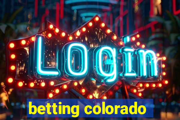 betting colorado