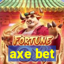 axe bet