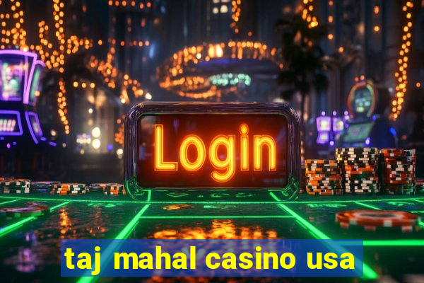 taj mahal casino usa