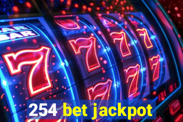 254 bet jackpot