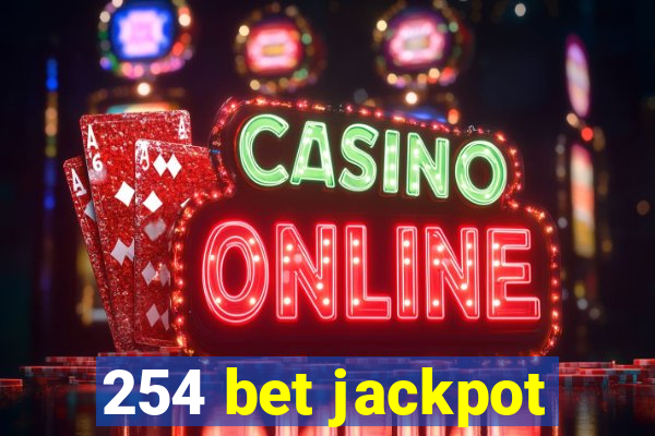 254 bet jackpot