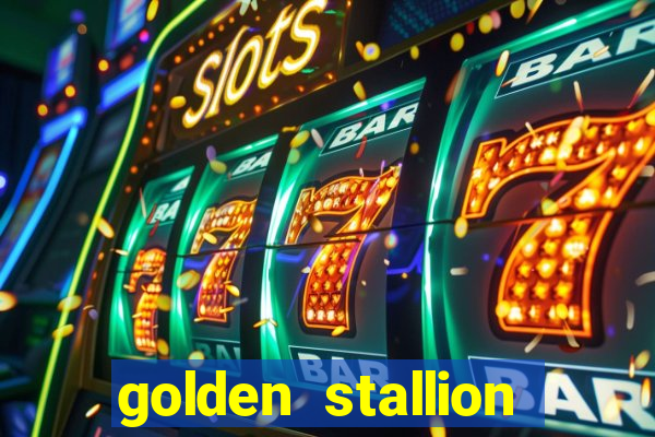 golden stallion slot free play