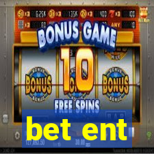 bet ent