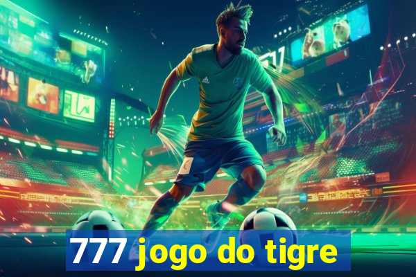 777 jogo do tigre