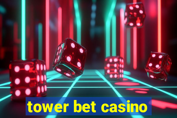 tower bet casino