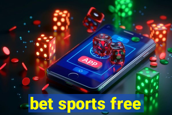 bet sports free