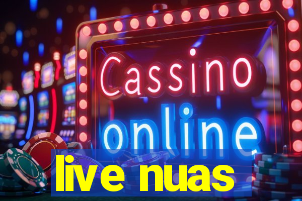 live nuas